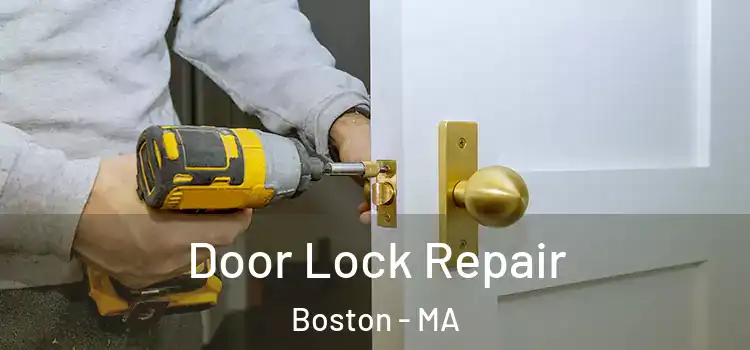 Door Lock Repair Boston - MA
