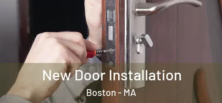  New Door Installation Boston - MA